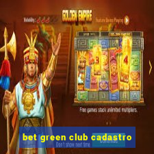 bet green club cadastro